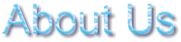 AboutUsTitle.gif (9644 bytes)